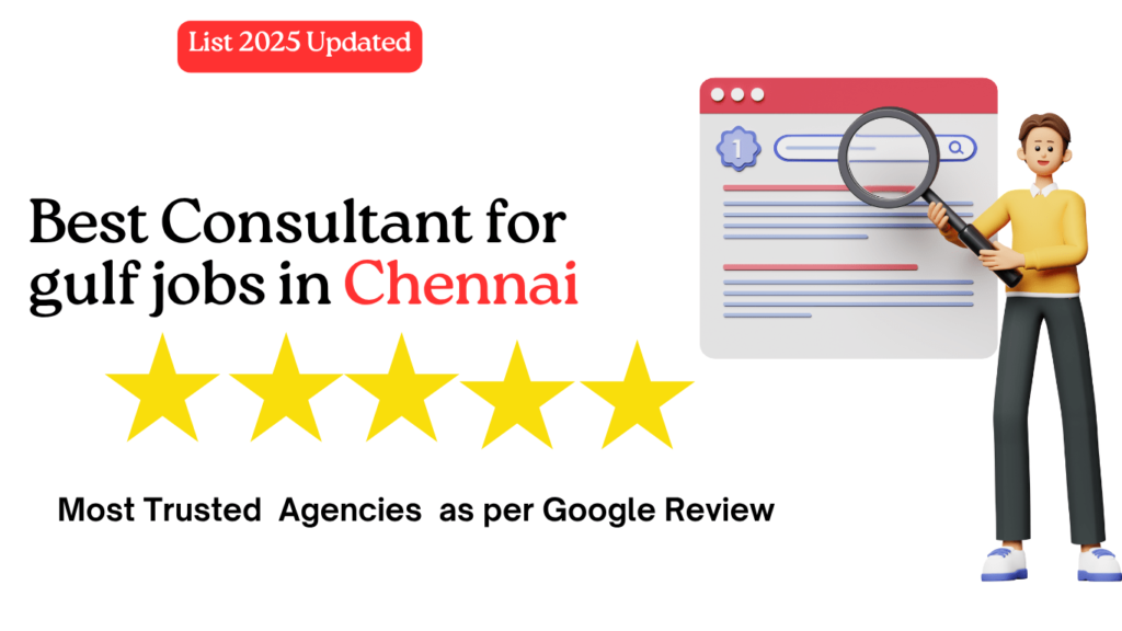 Top 10 Best Gulf Job Consultants / Agencies in Chennai (Updated 2025)